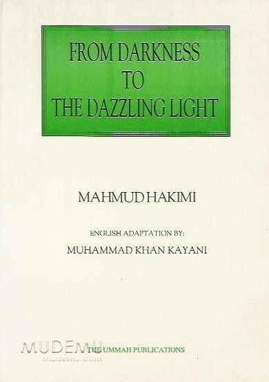 From Darkness to the Dazzling Light | Mahmud Hakimi