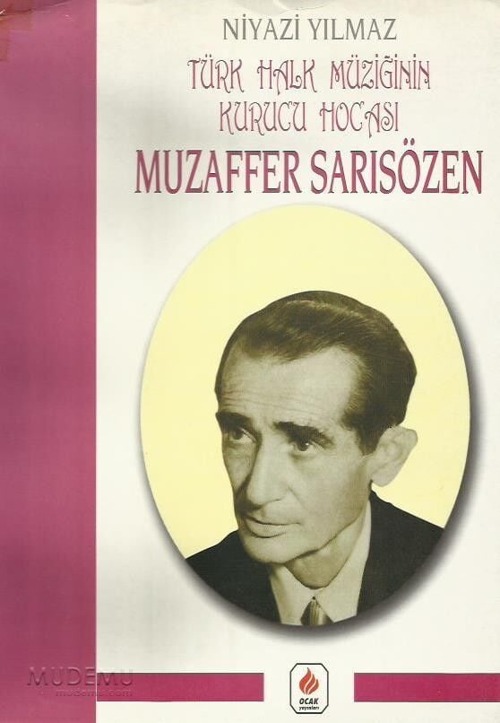 Türk Halk Müziğinin Kurucu Hocası Muzaffer Sarısözen | Niyazi Yılmaz