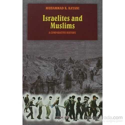 Israelites And Muslims-Muhammad K. Kayani