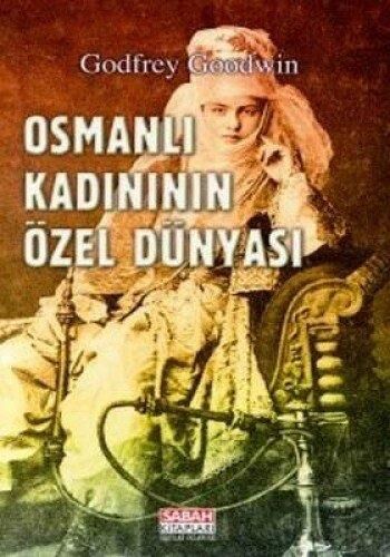 OSMANLI KADINININ ÖZEL DÜNYASI