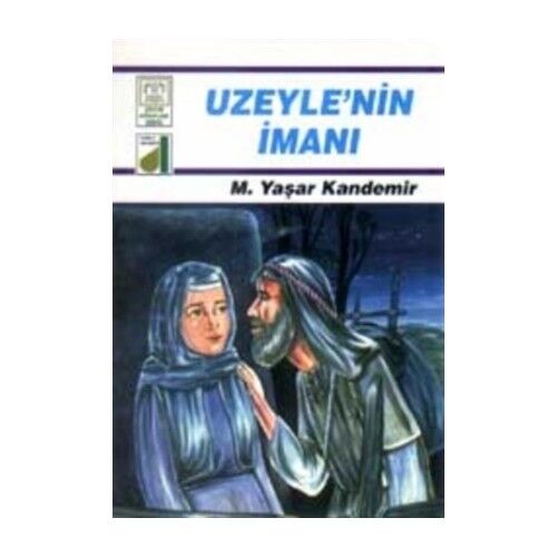 Uzeyle’nin İmanı