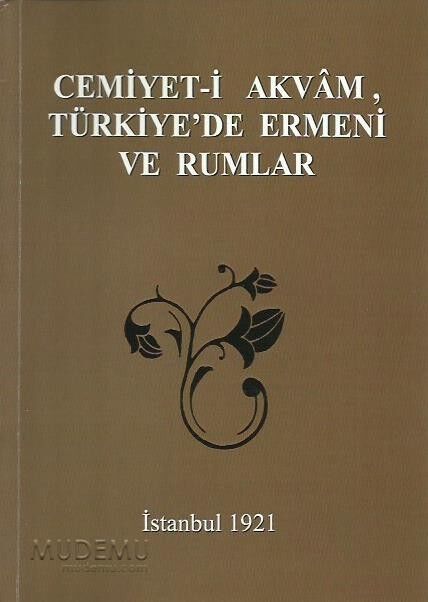 Cemiyet-i Akvam, Türkiye'de Ermeni ve Rumlar | Abdullah Babaoğlu