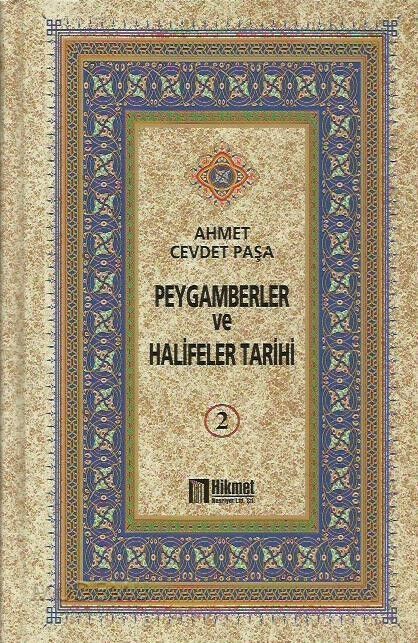 Peygamberler ve Halifeler Tarihi 4 Cilt (Ciltli) | Ahmet Cevdet Paşa