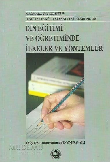 Din Eğitimi ve Öğretiminde İlkeler ve Yöntemler | Doç. Dr. Abdurrahman Dodurgalı