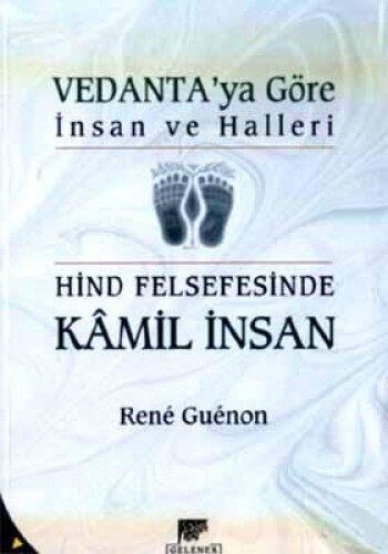 VEDANTAYA GÖRE İNSAN HALLERİ