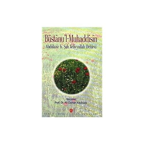 Büstanul Muhaddisin - Abdülaziz B. Şah Veliyullah Dehlevi