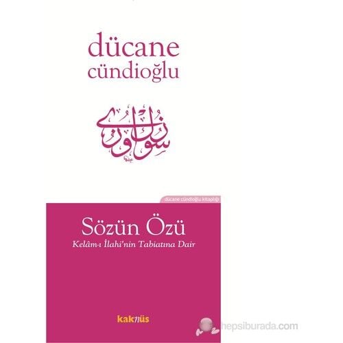Sözün Özü-Dücane Cündioğlu