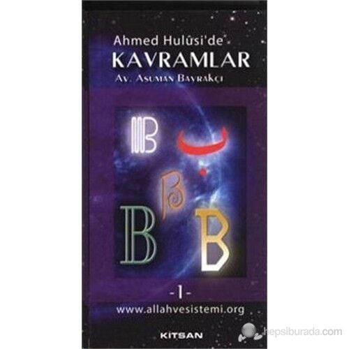Ahmed Hulusi'de Kavramlar B 1.Cilt
