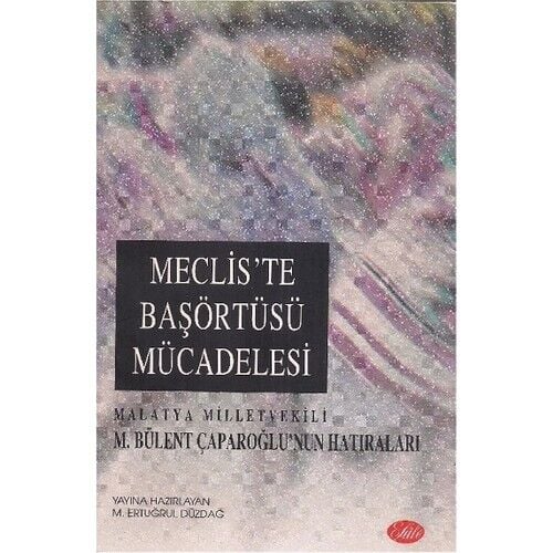 Mecliste Başörtü Mücadelesi