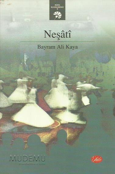 Neşati | Bayram Ali Kaya
