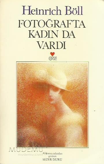 Fotoğrafta Kadın Da Vardı | Heinrich Böll