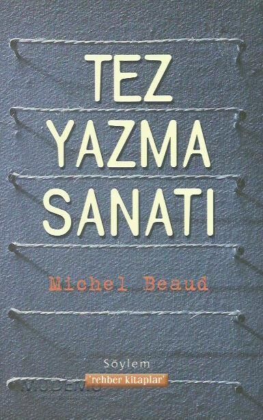 Tez Yazma Sanatı | Michel Beaud