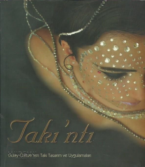 Takı'ntı Gülay ÖzTürk’ten Takı Tasarımı Ve Uygulamaları