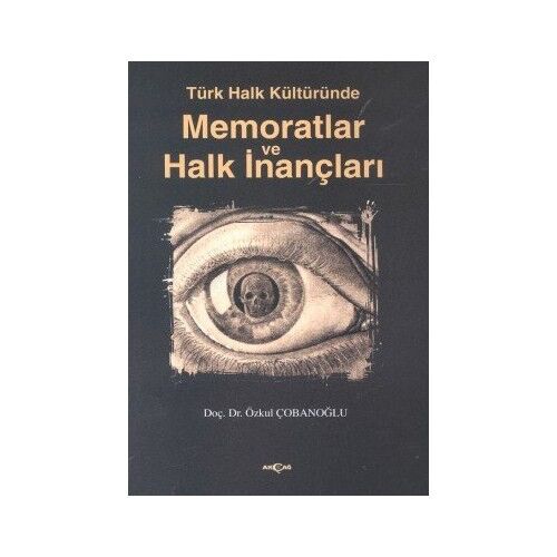Türk Halk Kültüründe Memoratlar Ve Halk İnançları