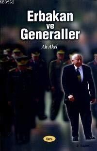 Erbakan ve Generaller