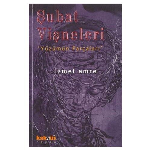 ŞUBAT VİŞNELERİ / YÜZÜMÜN PARÇALARI