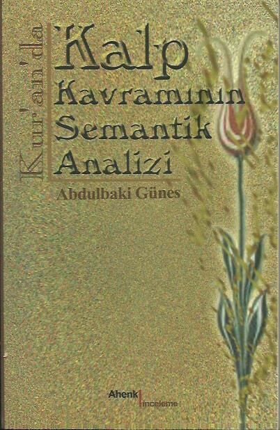Kur' an' da Kalp Kavramının Semantik Analizi