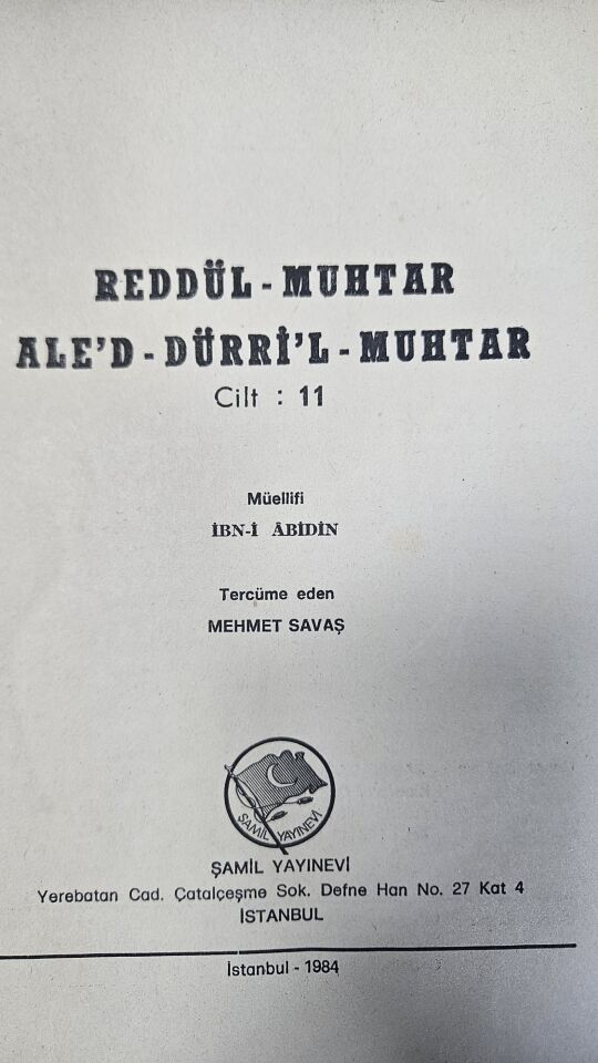İbn-i Abidin Terceme ve Şerhi - Reddül Muhtar Ale'd Dürrü'l Muhtar 11 CİLT