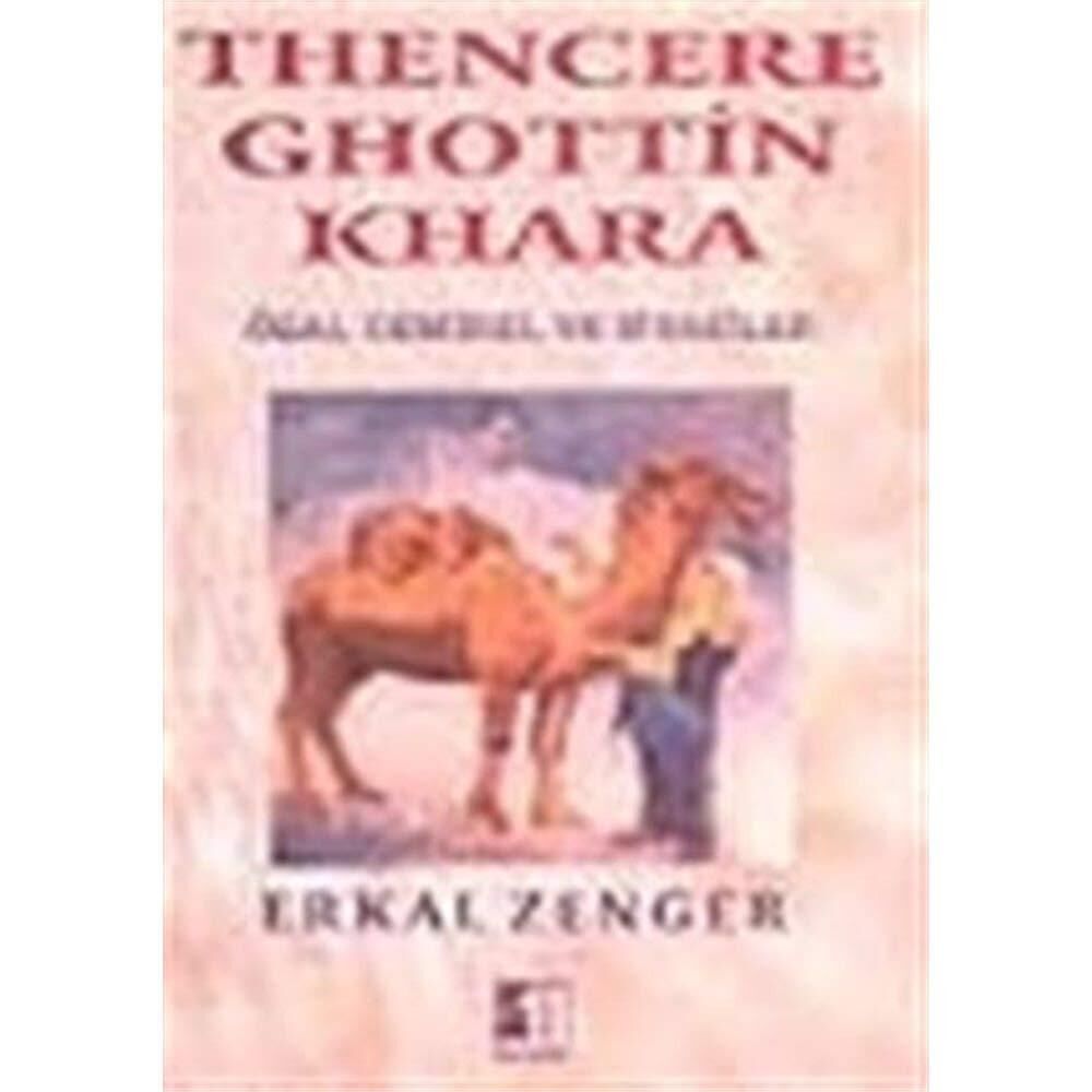 Thencere Ghottin Khara (Özal-Demirel ve Siyasiler)
