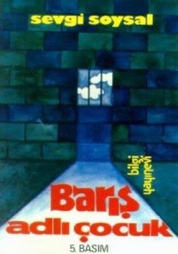 BARIŞ ADLI ÇOCUK: Bütün Eserleri 4