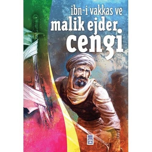 İbn-İ Vakkas Ve Malik Ejder Cengi-Beyhan Demirci