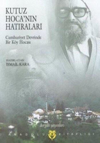 KUTUZ HOCANIN HATIRALARI