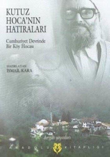 KUTUZ HOCANIN HATIRALARI