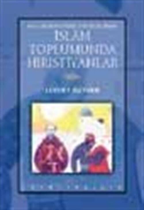 İslam Toplumunda Hıristiyanlar