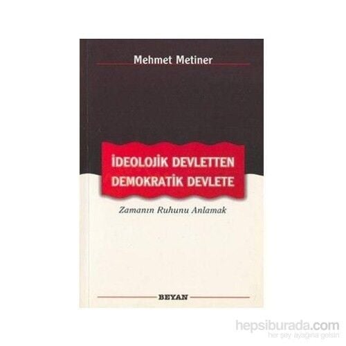 İdeolojik Devletten Demokratik Devlete