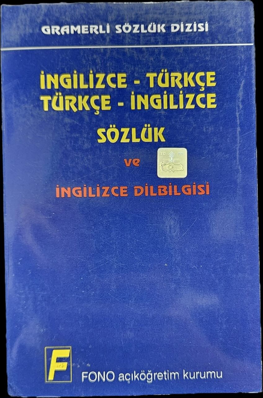 İNGİLİZCE-TÜRKÇE TÜRKÇE-İNGİLİZCE SÖZLÜK VE İNGİLİZCE DİLBİLGİSİ