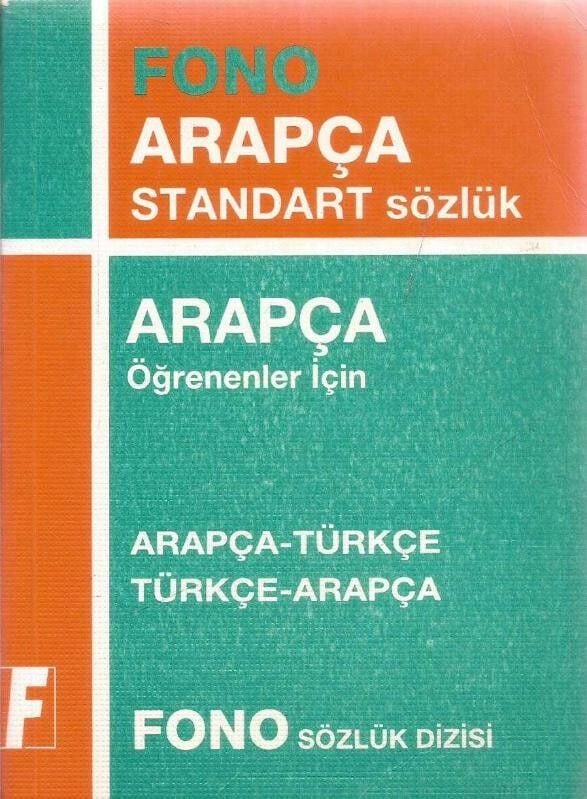 Fono Arapça Standart Sözlük Arapça Öğrenenler İçin Arapça-Türkçe Türkçe-Arapça