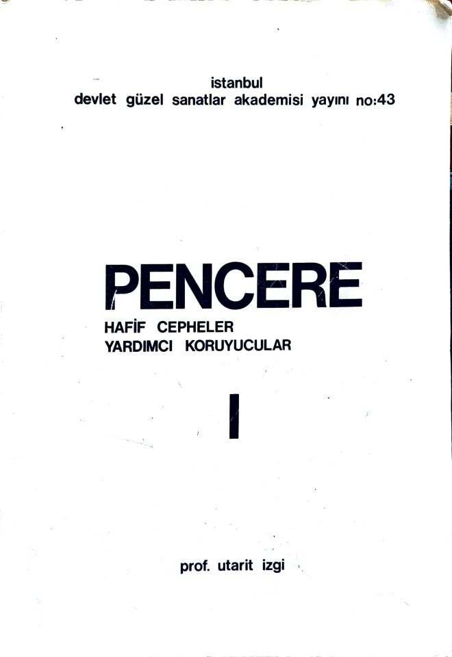 Pencere 1 Hafif Cepheler Yardımcı Koruyucular - Prof Utarit İzgi